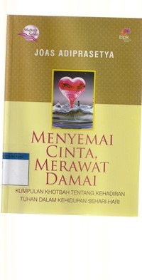 Image of Menyemai cinta merawat damai: kumpulan khotbah tentang kehadiran Tuhan ...