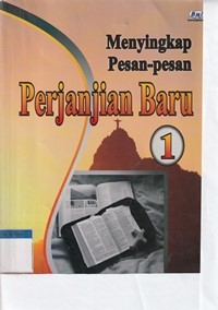 Image of Menyingkap pesan-pesan perjanjian baru 1