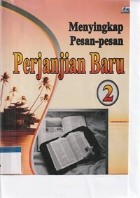 Image of Menyingkap pesan-pesan perjanjian baru 2