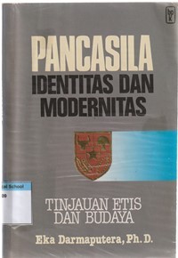 Image of Pancasila identitas dan modernitas: tinjauan etis dan budaya