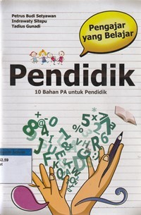 Image of Pendidik: 10 bahan PA untuk mendidik