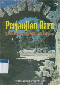 Image of Perjanjian baru: sejarah, pengantar dan pokok-pokok teologisnya