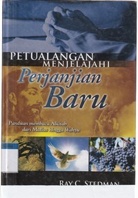 Image of Petualangan menjelajahi perjanjian baru: panduan membaca alkitab dari Matius hingga Wahyu