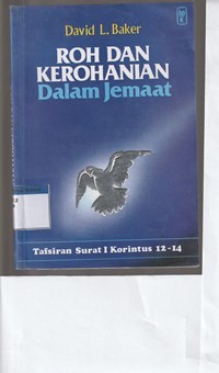 Image of Roh dan kerohanian dalam jemaat: tafsiran 1 Korintus 12-14