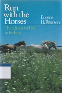 Image of Run with the horses: the quest for life at its best