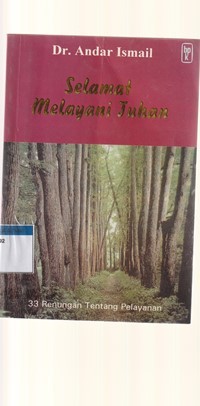 Image of Selamat melayani Tuhan: 33 renungan tentang pelayanan