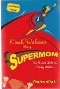 Image of Kisah rahasia sang supermom