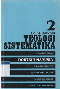 Image of Teologi sistematika 2 : doktrin manusia