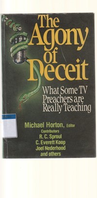 Image of The agony of deceit: what some tv preachers are really teaching
