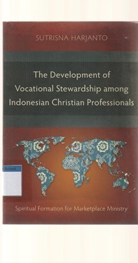 Image of The development of vocational stewardship among Indonesian christian professionals