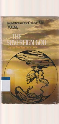 Image of Foundations of the christian faith volume 1: the Sovereign God