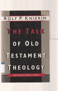 Image of The task of old testament theology: substance, method and cases