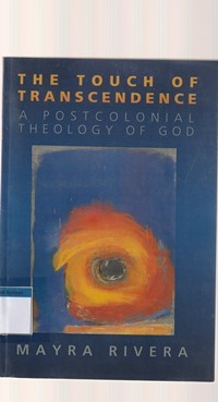Image of The touch of transcendence: a postcolonisl theology of God