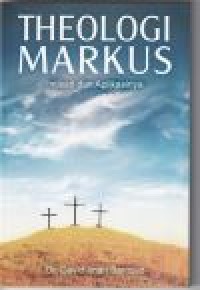 Image of Theologi Markus: intisari dan aplikasinya
