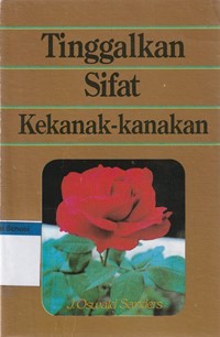 Image of Tinggalkan sifat kekanak-kanakan