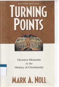 Image of Turning points: decisive moments in the history of christianity