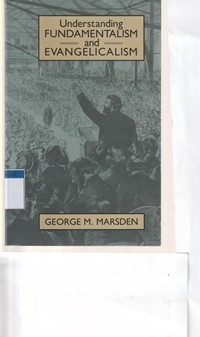 Image of Understanding fundamentalism and evangelicalism