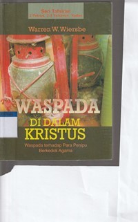 Image of Waspada di dalam Kristus: waspada terhadap para penipu berkedok agama