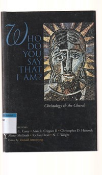 Image of Who do you say that I am : christology and the church