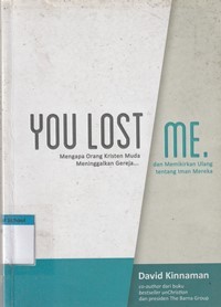 Image of You lost me: mengapa orang kristen muda meninggalkan gereja dan memikirkan ulang tentang iman mereka